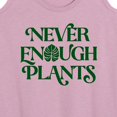 thumbnail image 3 of Instant Message - Never Enough Plants - Women's Racerback Tank Top, 3 of 6