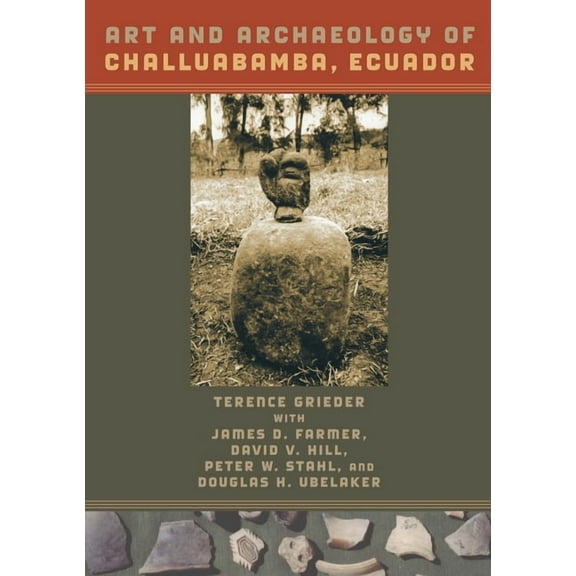 Art and Archaeology of Challuabamba, Ecuador, (Hardcover)