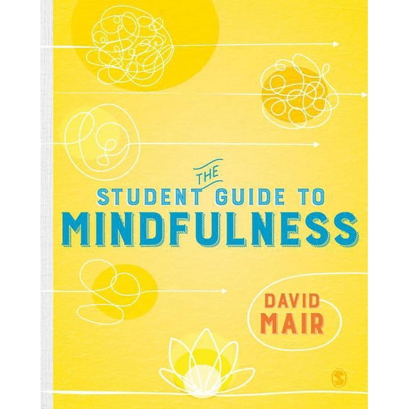 The Student Guide to Mindfulness, (Paperback)