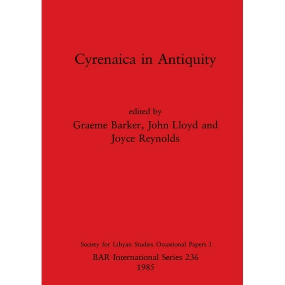 BAR International Cyrenaica in Antiquity, Book 236, (Paperback)