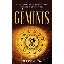 Géminis: La guía definitiva del increíble signo zodiacal de la astrología, (Hardcover)