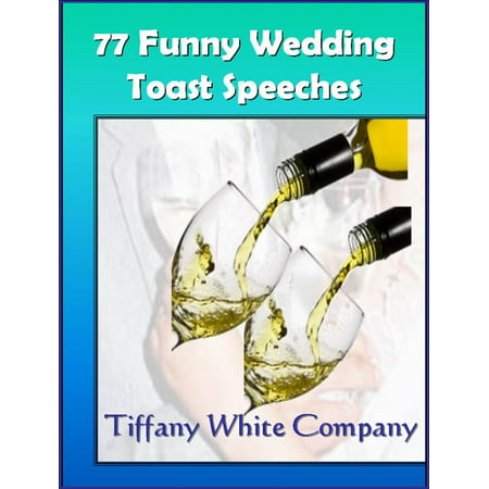 77 Funny Wedding Toast Speeches - eBook