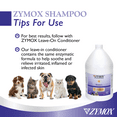 thumbnail image 6 of ZYMOX Advanced Enzymatic Shampoo, 1 gal - for Pets & Animals of All Ages: Cleans, Refreshes, Hydrates & Nourishes Dry Skin & Coat, 6 of 7