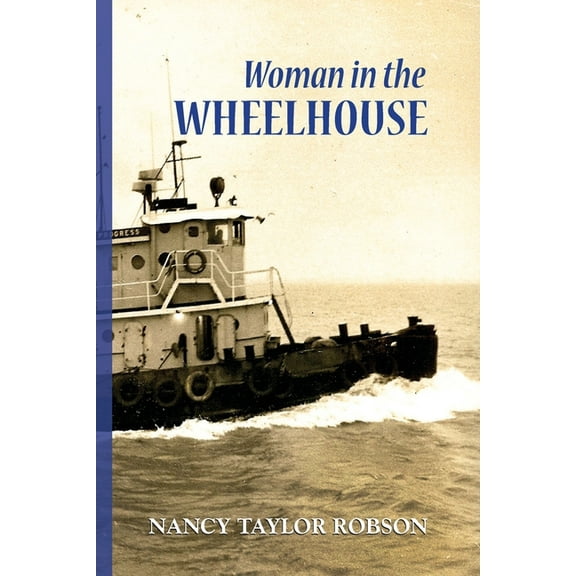 Woman in The Wheelhouse (Paperback) by Nancy Taylor Robson