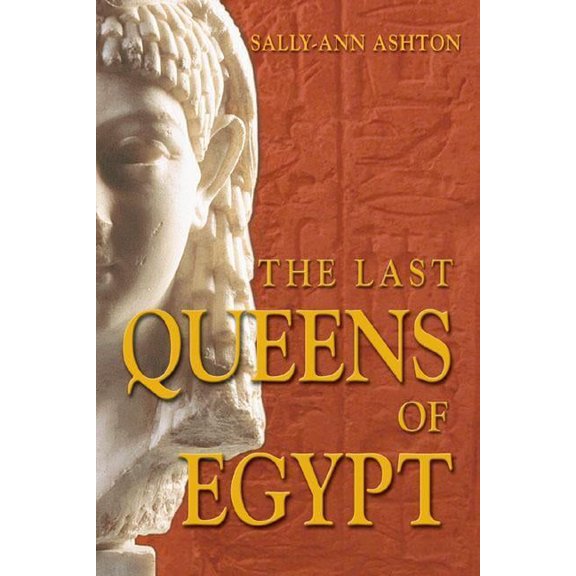 The Last Queens of Egypt, (Paperback)
