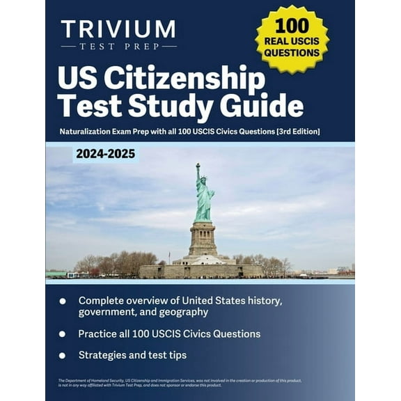 US Citizenship Test Study Guide 2024-2025: Naturalization Exam Prep with all 100 USCIS Civics Questions, (Paperback)