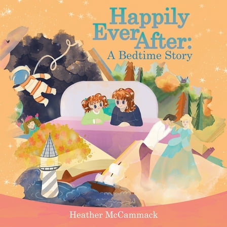 Happily Ever After: A Bedtime Story, (Paperback)