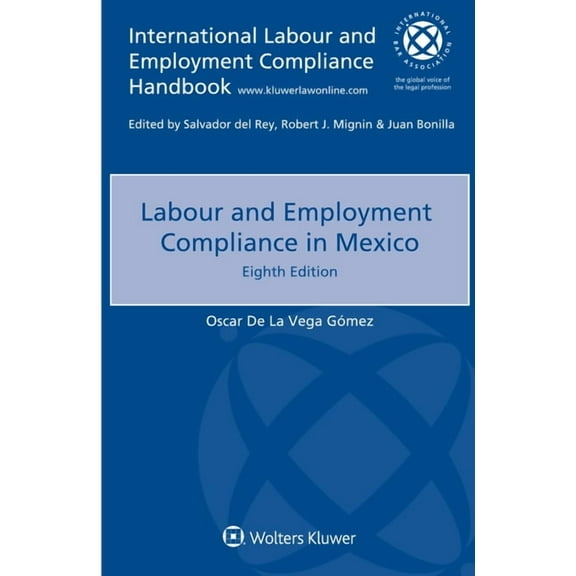 Labour and Employment Compliance in Mexico, (Paperback)