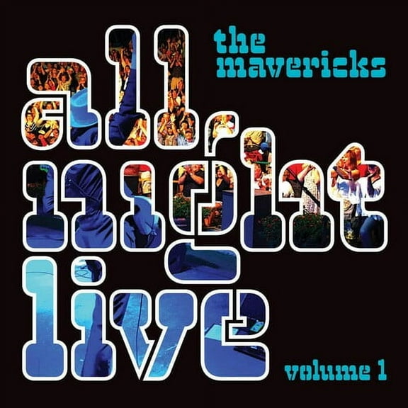 The Mavericks - All Night Live, Vol. 1 - Music & Performance - CD