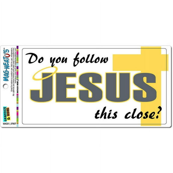 Do You Follow Jesus This Close Funny Automotive Car Refrigerator Locker Vinyl Magnet