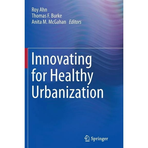 Innovating for Healthy Urbanization, (Paperback)