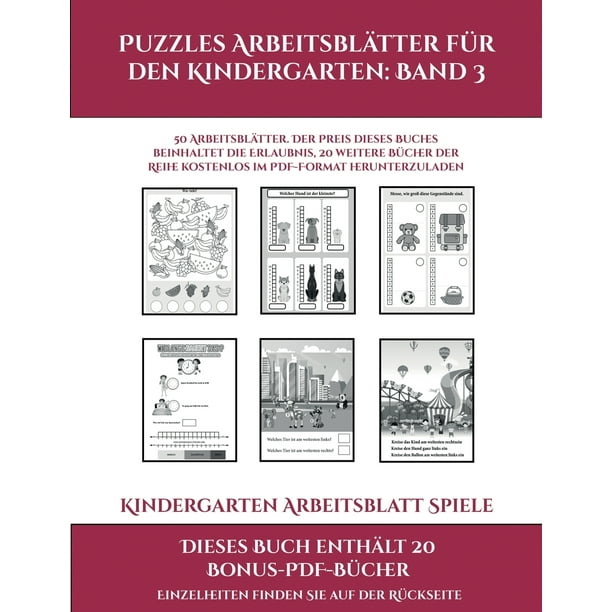 Kindergarten Arbeitsblatt Spiele Kindergarten Arbeitsblatt Spiele Puzzles Arbeitsblatter Fur Den Kindergarten Band 3 50 Arbeitsblatter Der Preis Dieses Buches Beinhaltet Die Erlaubnis Weitere Bucher Der Reihe Kostenlos Im Pdf Format