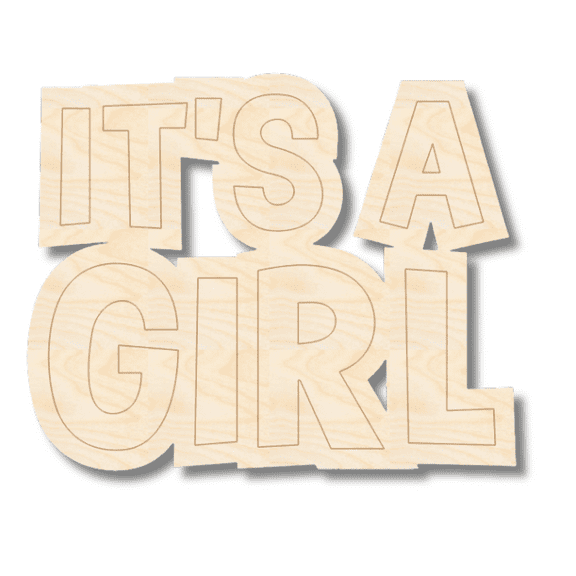 Unfinished Wood Etched It's A Girl Shape 12" / 1/8"