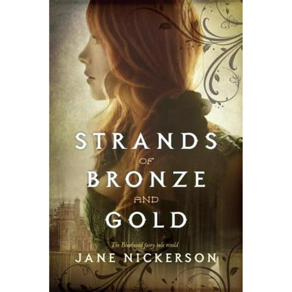 Pre-Owned Strands of Bronze and Gold (Hardcover) by Jane Nickerson