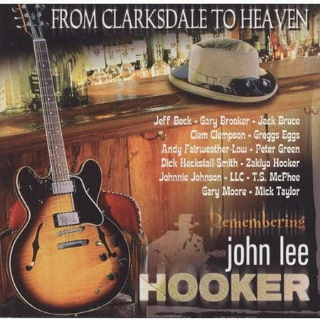 From Clarksdale To Heaven: Remembering John Lee Hooker