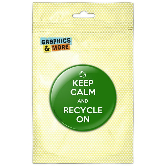 Keep Calm And Recycle On Pinback Button Pin Badge