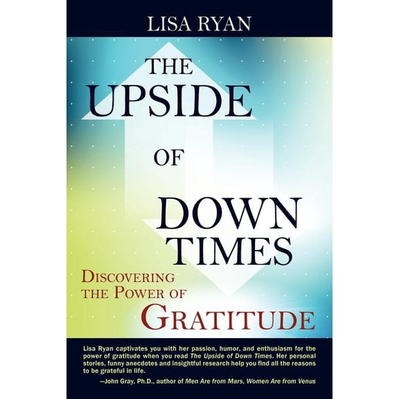 The Upside of Down Times, (Paperback)