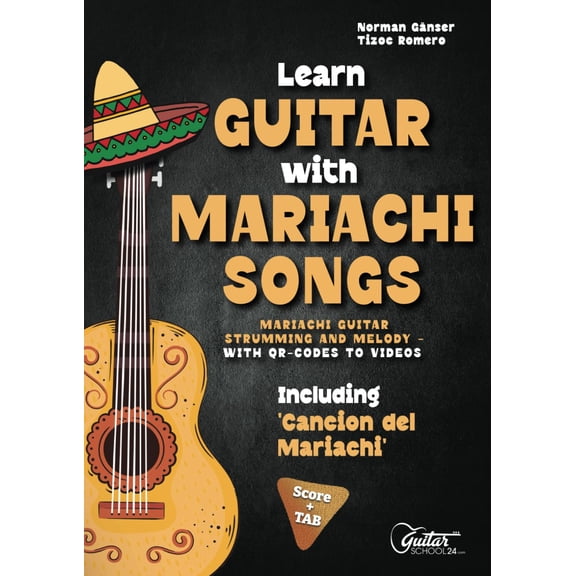 Pre-Owned Learn Guitar with Mariachi Songs: Including 'Cancion del Mariachi' + QR-Codes to Video Files