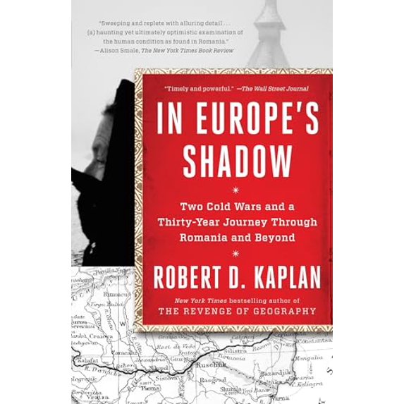 Pre-Owned In Europe's Shadow: Two Cold Wars and a Thirty-Year Journey Through Romania and Beyond (Paperback) 0812986628 9780812986624