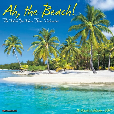 2017 Ah The Beach Wall Calendar Walmart Com