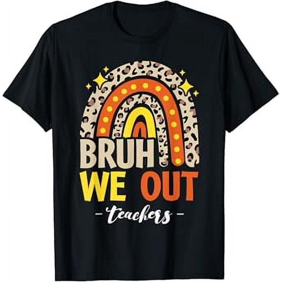 Bruh We Out Teachers Happy Last Day Of School Bruh We Out T-Shirt BLACK Unisex S-5XL Hot Trending Shirt, Vintage Birthday Gift
