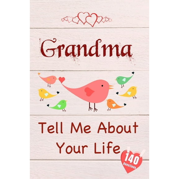 Grandma, Tell Me About Your Life, (Paperback)