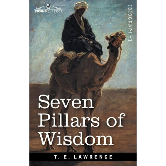 Seven Pillars of Wisdom: A Triumph (Paperback)