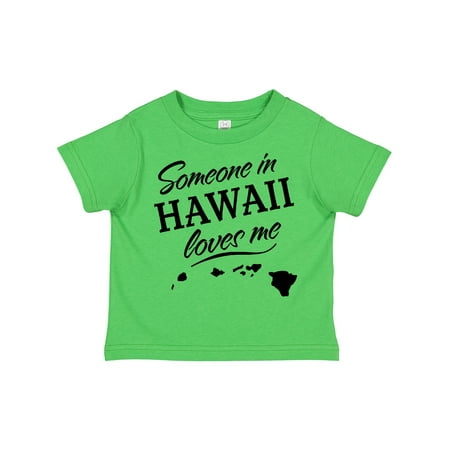 

Inktastic Someone in Hawaii Loves Me Gift Toddler Boy or Toddler Girl T-Shirt