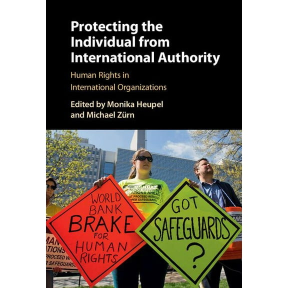 Protecting the Individual from International Authority, (Hardcover)
