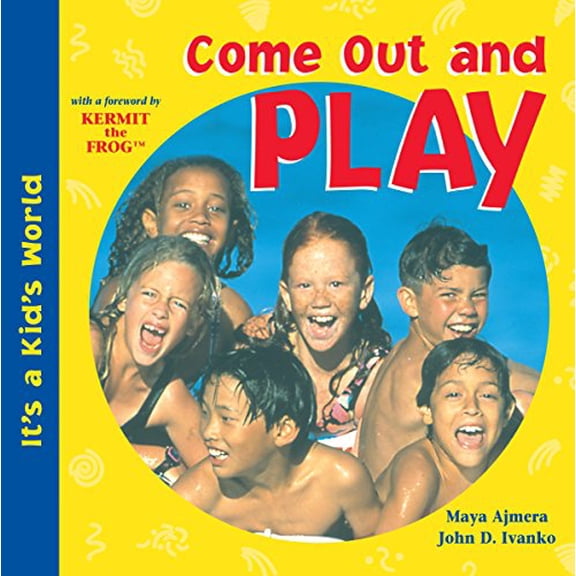 Pre-Owned Come Out and Play (It's a Kid's World), 9781570913860, 1570913862, Paperback,