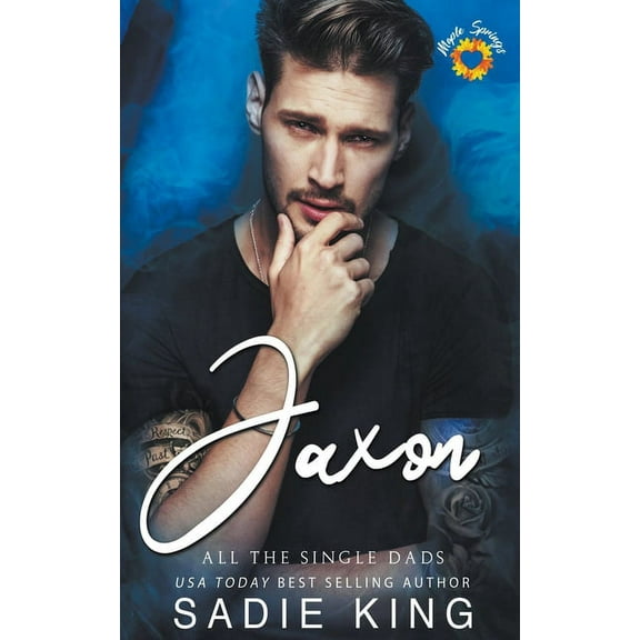 All the Single Dads Jaxon, Book 1, (Paperback)