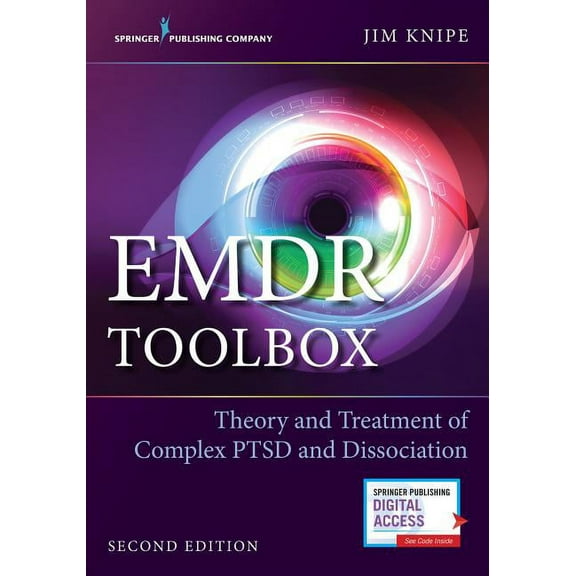 EMDR Toolbox: Theory and Treatment of Complex Ptsd and Dissociation, (Paperback)