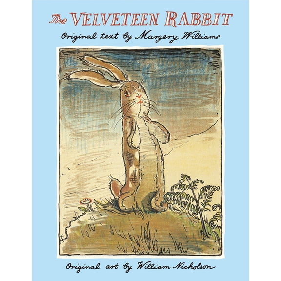 The Velveteen Rabbit: The Classic Children's Book, (Hardcover)