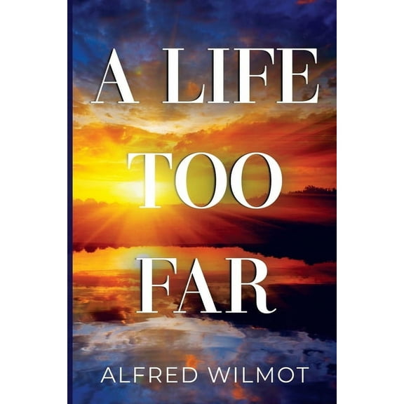 A Life Too Far, (Paperback)