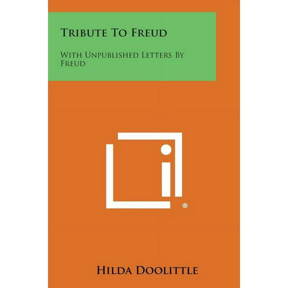 Tribute to Freud : With Unpublished Letters by Freud