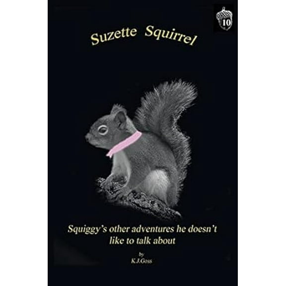 Suzette Squirrel, (Paperback)