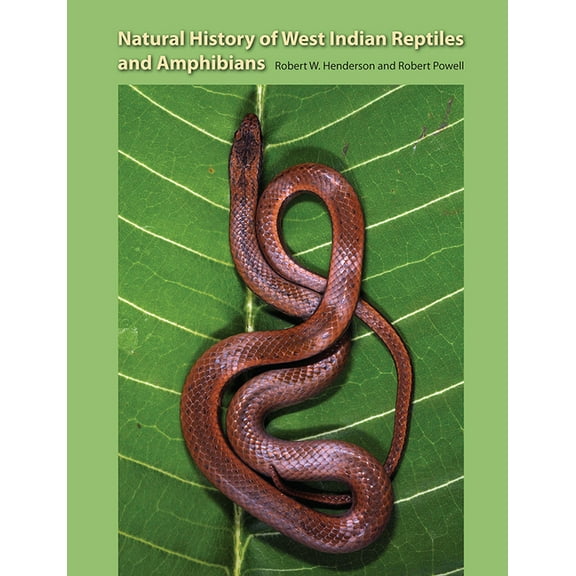 Natural History of West Indian Reptiles and Amphibians, (Hardcover)