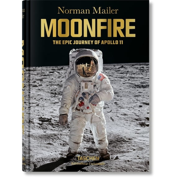 Bibliotheca Universalis Norman Mailer. Moonfire. the Epic Journey of Apollo 11, (Hardcover)