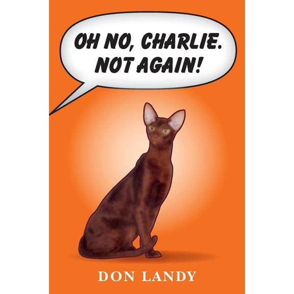 Oh no, Charlie. Not again! (Paperback)