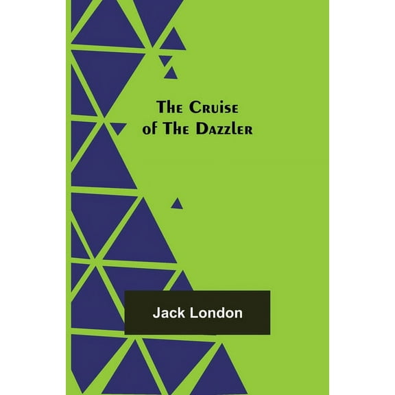 The Cruise of the Dazzler, (Paperback)