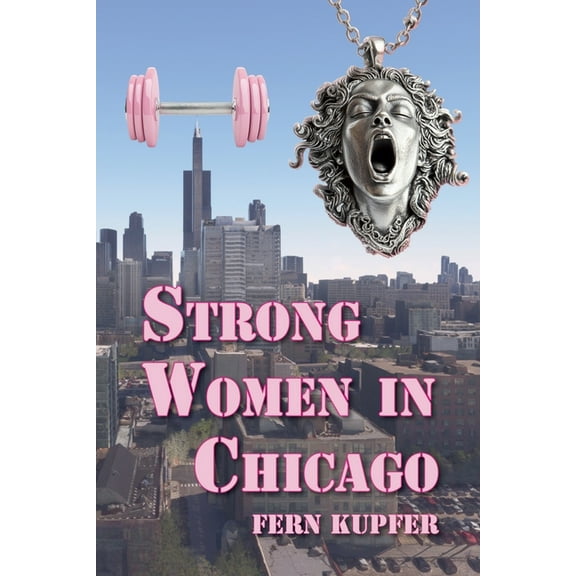 Strong Women in Chicago, (Paperback)