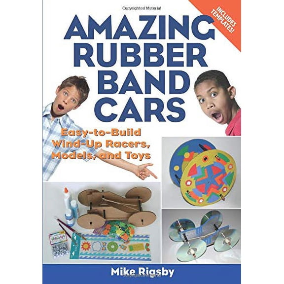 Pre-Owned Amazing Rubber Band Cars: Easy-to-Build Wind-Up Racers, Models, and Toys Paperback