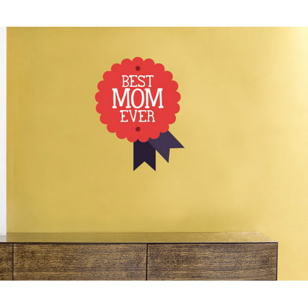 Best Mom Ever Mothers Day Wall Decal - Vinyl Decal - Car Decal - Idcolor038 - 25