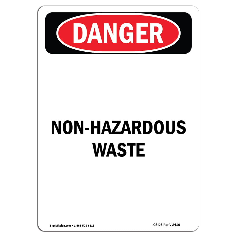 OSHA Danger Sign NonHazardous Waste Choose from Aluminum, Rigid