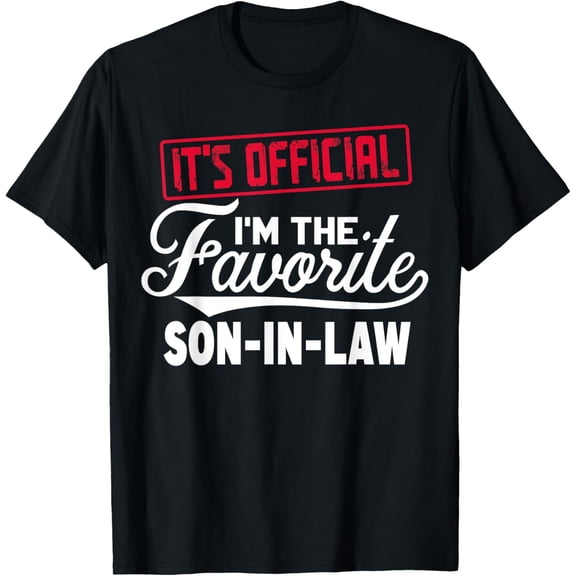 It's official i'm the favorite son-in-law T-Shirt