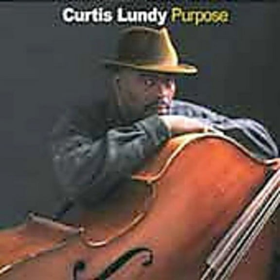 Curtis Lundy - Purpose - Music & Performance - CD