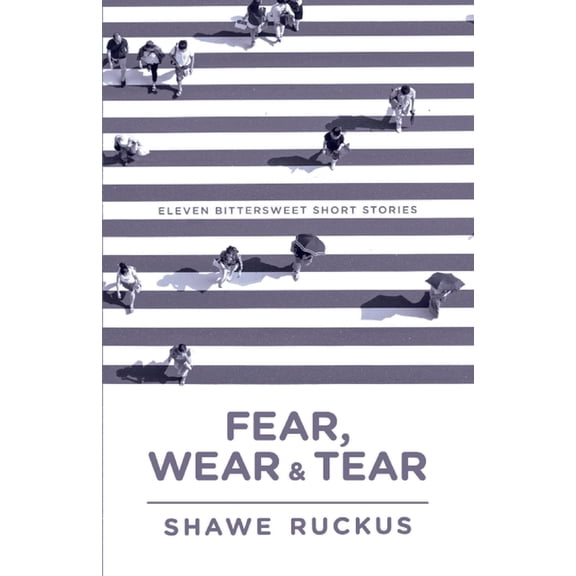 Fear, Wear, Tear, (Paperback)