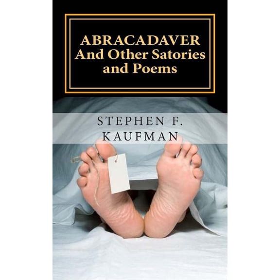 Abracadaver: And Other Satories and Poems