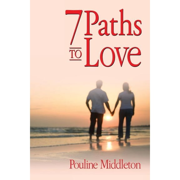 7 Paths to Love (Paperback)