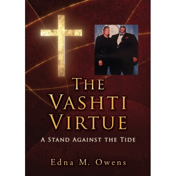 The Vashti Virtue: A Stand Against the Tide, (Paperback)